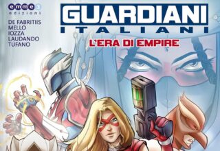 Guardiani Italiani l'era di Empire, non solo Marvel